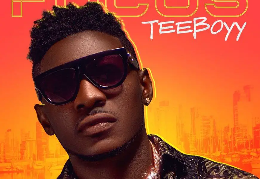 VIDEO & AUDIO: Teeyboyy – Focus