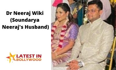 Dr Neeraj Wiki (Soundarya Neeraj's Husband)