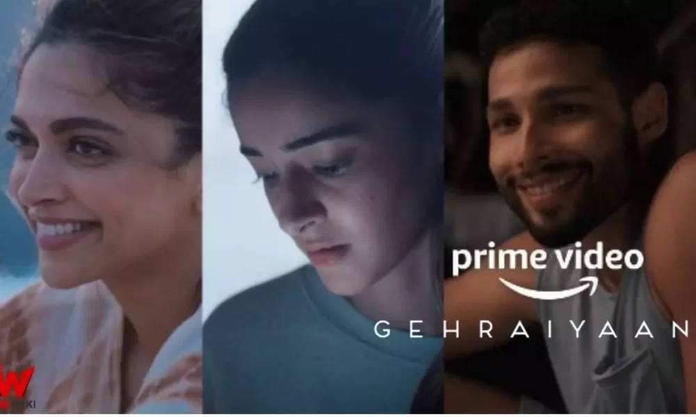 Gehraiyaan (Amazon Prime) Film Cast, Story, Real Name, Wiki, Release Date & More