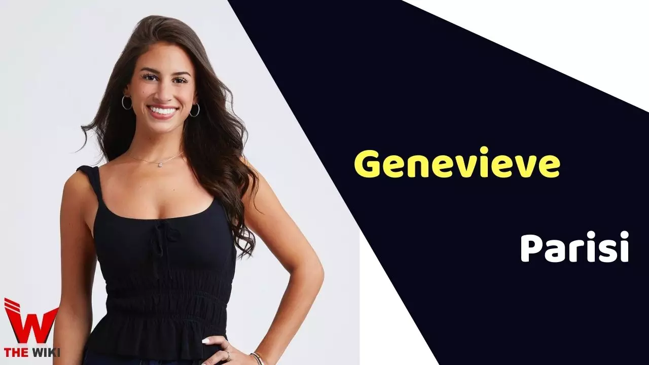 Genevieve Parisi (The Bachelor) Height, Weight, Age, Biography & More
