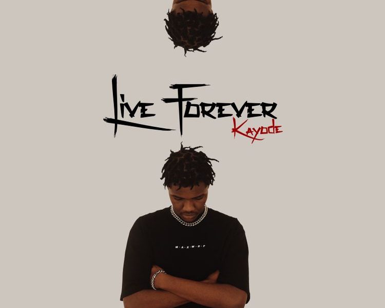 Kayode Live Forever
