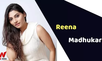 Reena Madhukar (Actress) Height, Weight, Age, Affairs, Biography & More