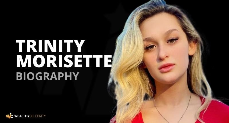 Trinity Morissette Biography, Net Worth, Age, Birthday, TikTok, Surgery and Much More