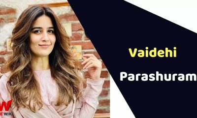 Vaidehi Parashurami (Actress) Height, Weight, Age, Biography & More
