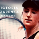 Victoria Azarenka 2022- Net Worth, Career and Personal Life