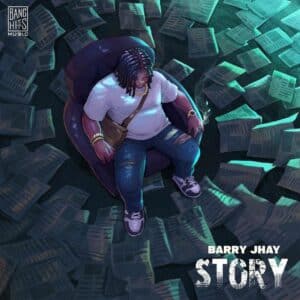 Barry Jhay – Story - Download Mp3 - YabaLeftOnline