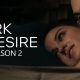 Dark Desire Season 2 Download (2022) 480p 720p 1080p Full Download