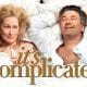 It’s Complicated (2009 Film): Wiki, Cast, Plot, Songs, Reviews