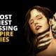 10 Most Highest Grossing Vampire Movies of All-Time