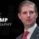 Eric Trump Net Worth, Wife, Height, Age, Kids, Girlfriend And Biography