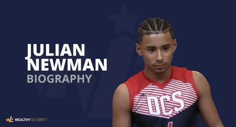Julian Newman Height, Offers, Sister, Age, Net Worth, Father, College And More