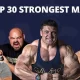 Top 30 Strongest Man in the World