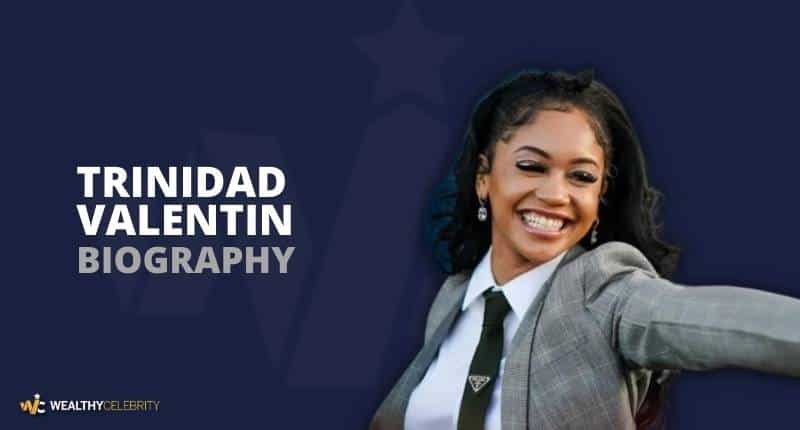 Trinidad Valentin Biography