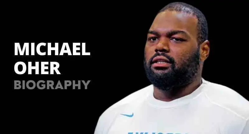 Michael Oher Net Worth, Wife, Family, Height, Siblings And Wikipedia