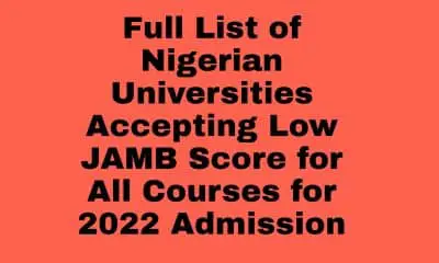 Full List of Nigerian Universities Accepting Low JAMB Score for All Courses for 2022 Admission