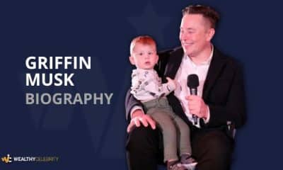 Griffin Musk (Elon Musk’s Son) Wiki, Net Worth, Mother, Age & More